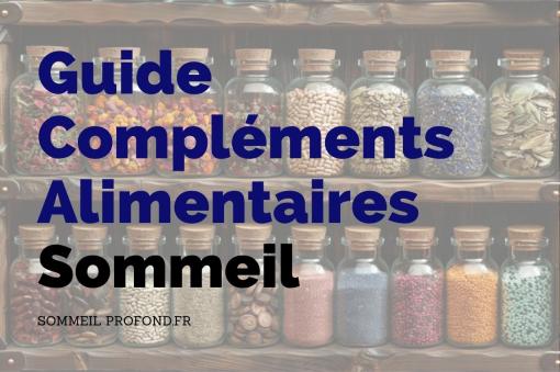 Guide des meilleurs compléments alimentaires alimentaires pour le sommeil